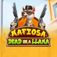 Mafiosa Dead Or A Llama